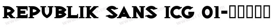 Republik Sans ICG 01字体转换